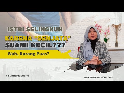 Istri Selingkuh Karena Punya Suami Kecil? Wah, Kurang Puas??