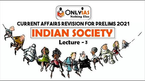 Indian Society | Lecture 3 | Prelims Revision 2021 | November 2020 | #UPSC​ | #CSE​ |#IAS​