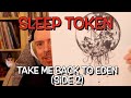 Listening to Sleep Token: Take Me Back To Eden, Part 2