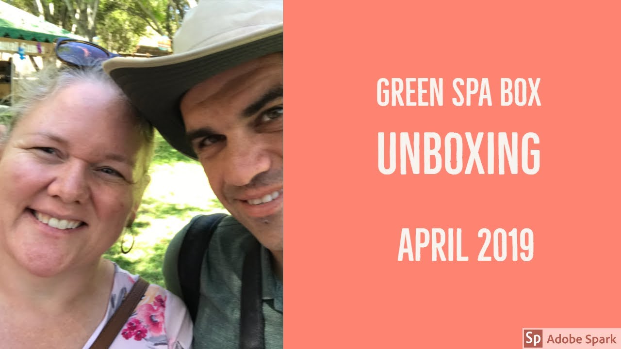 Green Spa Box Unboxing April 2019