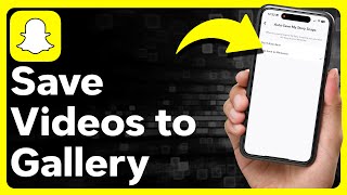 How To Save Snapchat Videos To Gallery screenshot 3