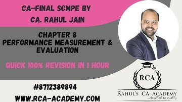 CA Final SCMPE - Revision- Chapter 8 – Performance Measurement and Evaluation by CA. Rahul Jain