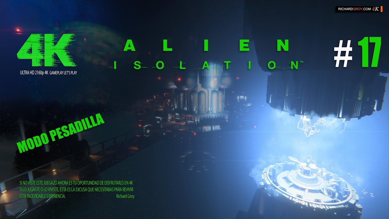 4K Gameplays - ALIEN: ISOLATION - Ep 17 - MODO PESADILLA- Cinema Mod ...