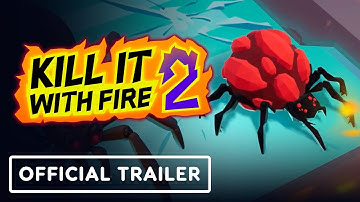 Kill It With Fire 2 - Official Early Access Launch Trailer