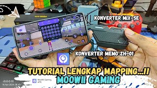 TUTORIAL LENGKAP MAPPING APLIKASI MOOWII GAMING - Konverter MIX-SE & MEMO ZH-01 screenshot 1