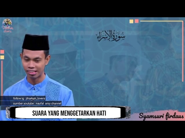 qori internasional Syamsuri firdaus nada jiharkah Masya Allah class=