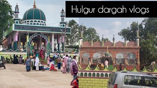 Hulgur dargah vlogs❤️ l #karnataka #dargah #familytime #vlog