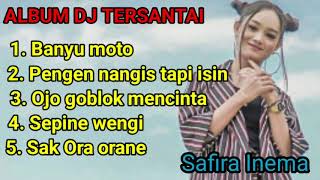 Album DJ // BANYU MOTO // safira inema