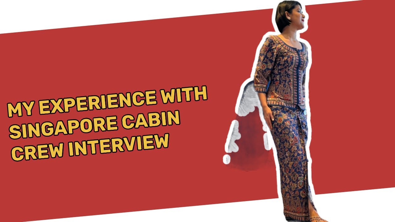 My experience with Singapore airline cabin crew interview2023 