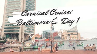 Baltimore & Day 1 | TRAVEL VLOG - Carnival Cruise June 2019