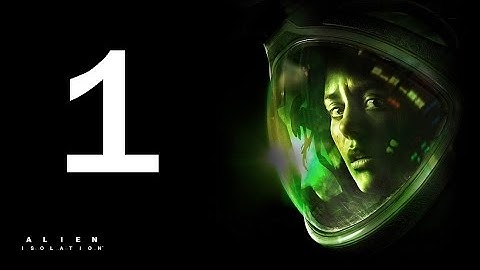 Alien Isolation Intro Amanda Ripley Gameplay Part 1 (Xbox One, PS4)