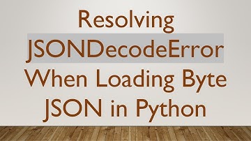 Resolving JSONDecodeError When Loading Byte JSON in Python