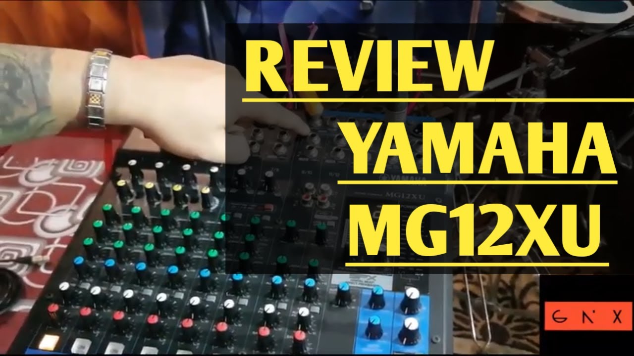 REVIEW MIXER YAMAHA MG12XU YouTube