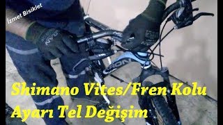 Bisiklet Shimano Vites Fren Kolu Tel Degisim Ayari Nasil Yapilir Youtube