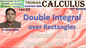 Calculus by Thomas Ex # 15.1 Q # 20, 24. Double Integral. Funinius Theorem. Lec-03 (Urdu/Hindi)