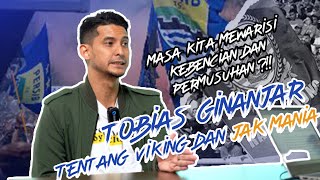 TOBIAS GINANJAR, CERITA DIBALIK TANDANG PERSIB VS AREMA SAMPAI AWAL BENTROKAN VIKING DAN JAK MANIA!