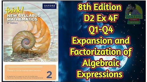 Q1-Q4 || Ex-4F || D2-8th edition || Expansion and factorization of algebraic expressions