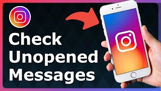 How To Check Instagram Messages Without Opening Them - Full Guide