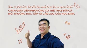 [EQ SERIES] LÀM CHỦ CẢM XÚC KHI DẠY HỌC - Đừng để lớp học trở thành nơi tổn thương