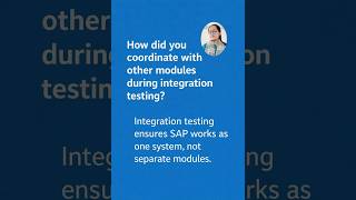 SAP Integration Testing Explained | Working Across Modules #interview