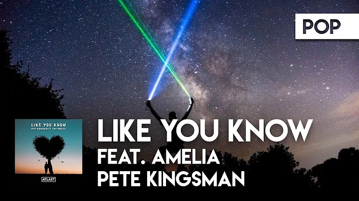 Pete Kingsman feat. Amelia - Like You Know