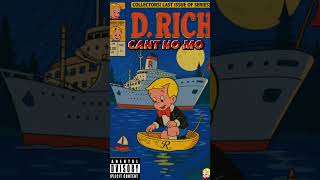 D Rich Cant No Mo Prod By D Rich