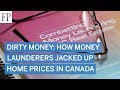 Dirty money: How money launderers jacked up home prices in Canada