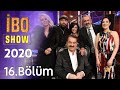 İbo Show 2021 16. Bölüm (Konuklar:Yavuz Bingöl & Gülay & Niran Ünsal & İ.Altunsaray & Serpil Sarı)