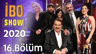 İbo Show 2021 16. Bölüm (Konuklar:Yavuz Bingöl & Gülay & Niran Ünsal & İ.Altunsaray & Serpil Sarı)