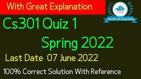 cs301 quiz 1 2022| cs301 quiz 1 spring 2022| cs301 quiz 1 solution 2022|cs301 quiz 1| by M.saqib