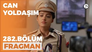 Can Yoldaşım 282. Bölüm Fragmanı - 8 Mayıs Pazar