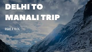 Manali Trip DAY 3