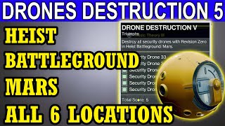 Drone Destruction 5 Heist Battleground MARS ALL 6 Security Drones Locations (Destiny 2) screenshot 4