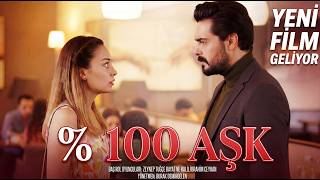 Yeni Film 2026 %100 Aşk 1.Tanıtım