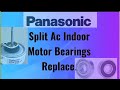 How to Replace Your Panasonic AC Indoor Motor Bearings..