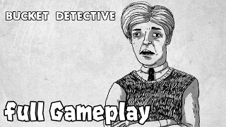 Bucket Detective Full Gameplay - English (No Commentary)