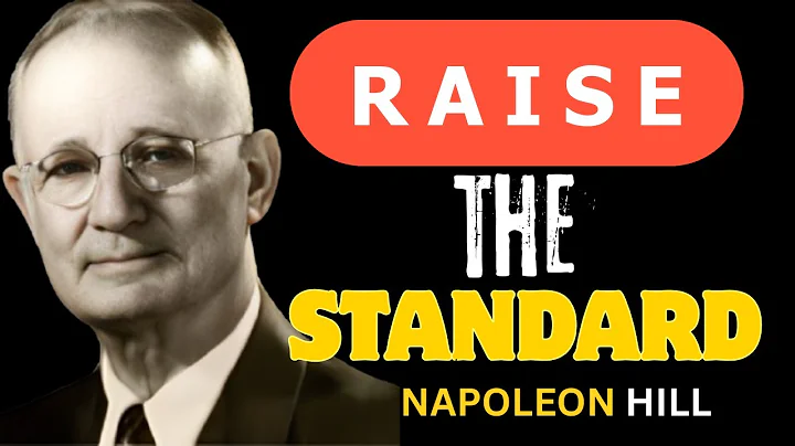 Your Life WON’T Change Until Your Standards Do | Napoleon Hill