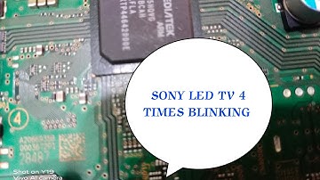 SONY LED TV 4 TIMES BLINKING PROBLEM SOLVED