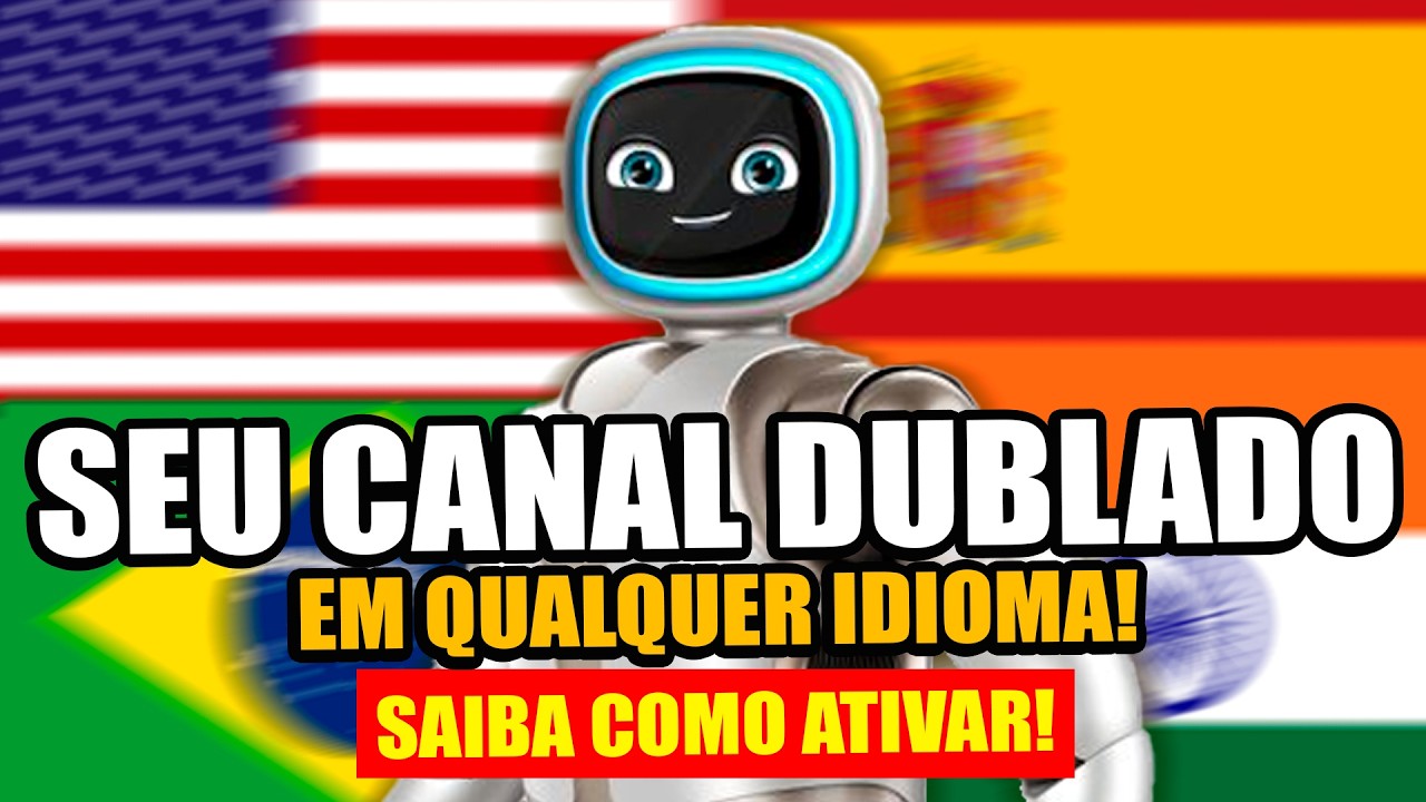 Como Ativar a Dublagem Automática no YouTube e Alcançar Outros Países ...