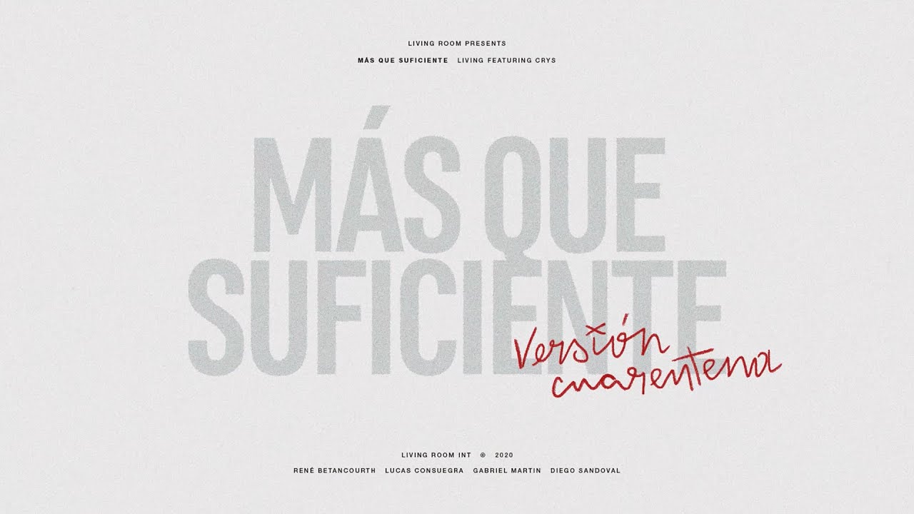 LIVING - Más Que Suficiente Ft. Crys (Versión Cuarentena)