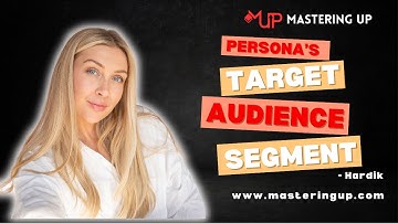 Persona & Target Audience Segments | #9