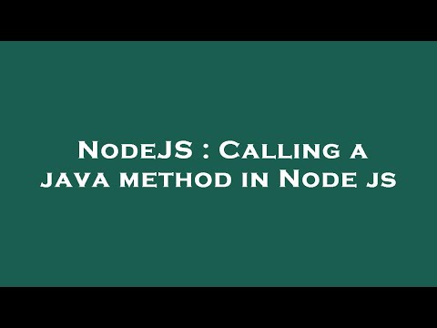 NodeJS : Calling a java method in Node js