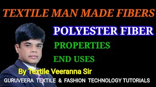 Polyester Fiber | Fibre Properties  | End Uses