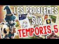 Les problemes sur temporis 5 encore uwu