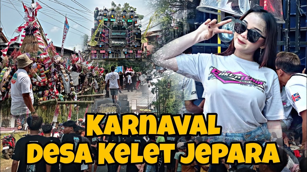Karnaval DESA KELET KELING JEPARA 2025