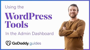 Understanding Tools in the WordPress Dashboard