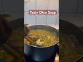 Tasty Okra Soup | Must try #shortsfeed #viral #soup