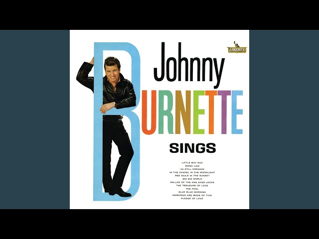 Johnny Burnette - Big Big World