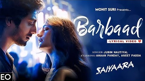 Barbaad Song | Saiyaara | Ahaan Panday, Aneet Padda | The Rish | Jubin Nautiyal