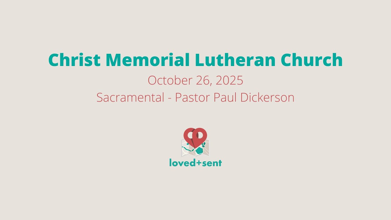 10.26.25 Christ Memorial Message